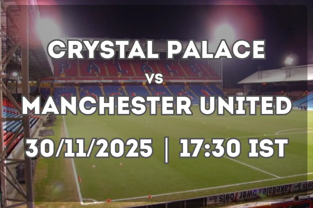 Crystal Palace vs Manchester United – Full Preview and Tactical Outlook