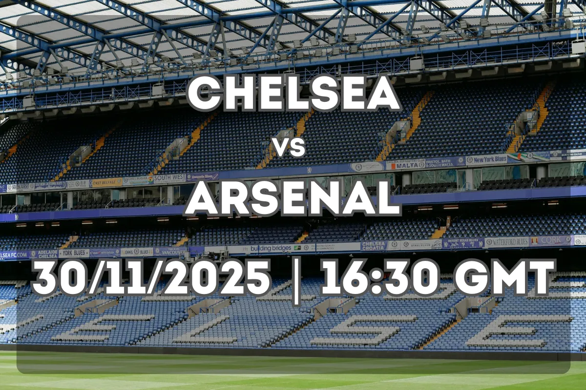 Chelsea vs Arsenal – London Derby Preview and Prediction