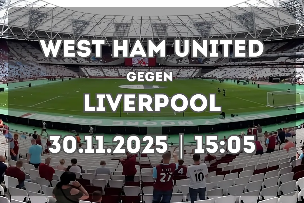 West Ham United – Liverpool: Analyse, Form und Spielausblick