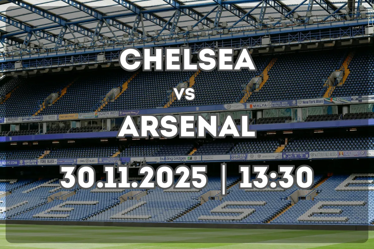 Clássico Chelsea x Arsenal (30.11.2025, 13:30) – Prévia e Prognóstico