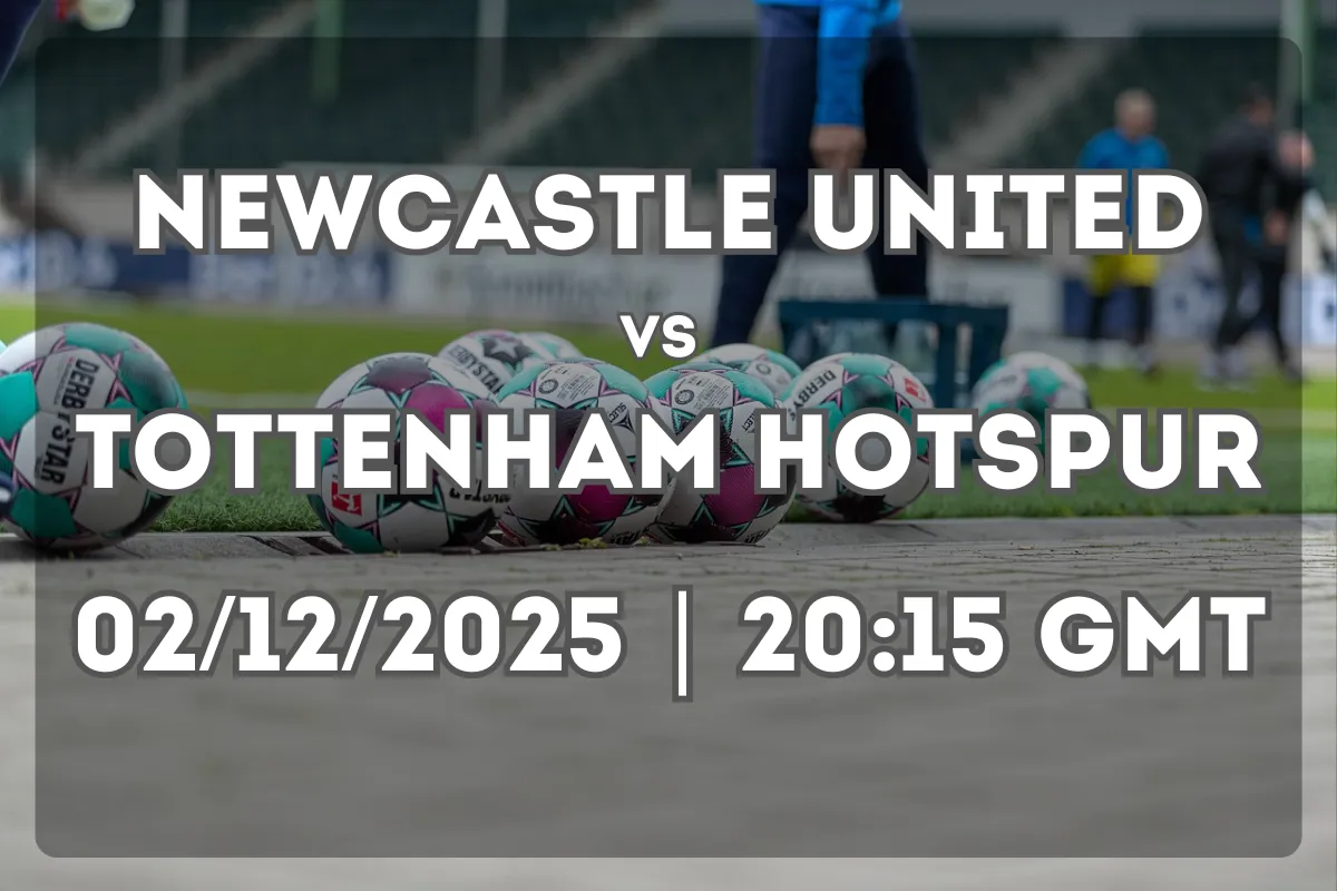 Newcastle United vs Tottenham Hotspur: Preview and Match Outlook