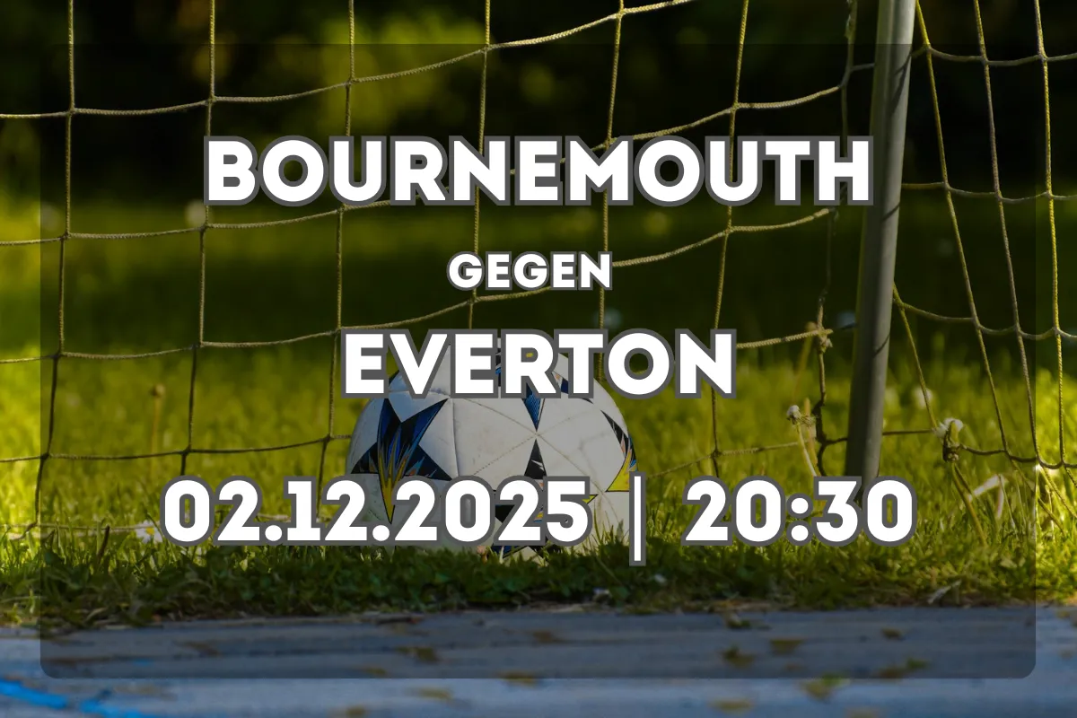 Bournemouth vs Everton: Analyse und Prognose zum Premier-League-Duell
