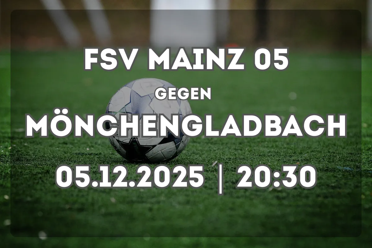 Mainz 05 gegen Gladbach – Analyse und Spielprognose (05.12.2025)