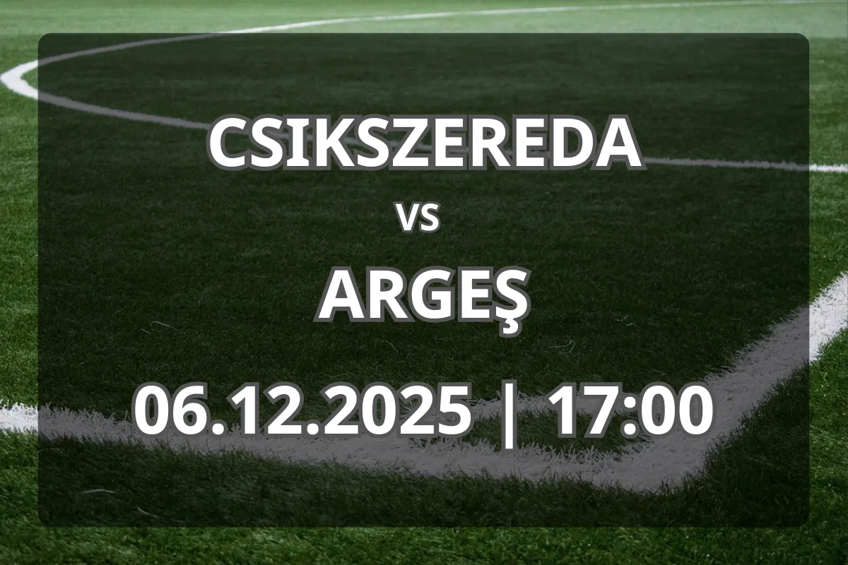 Csikszereda vs Argeş: duel decisiv în Superliga (06.12.2025, 17:00)