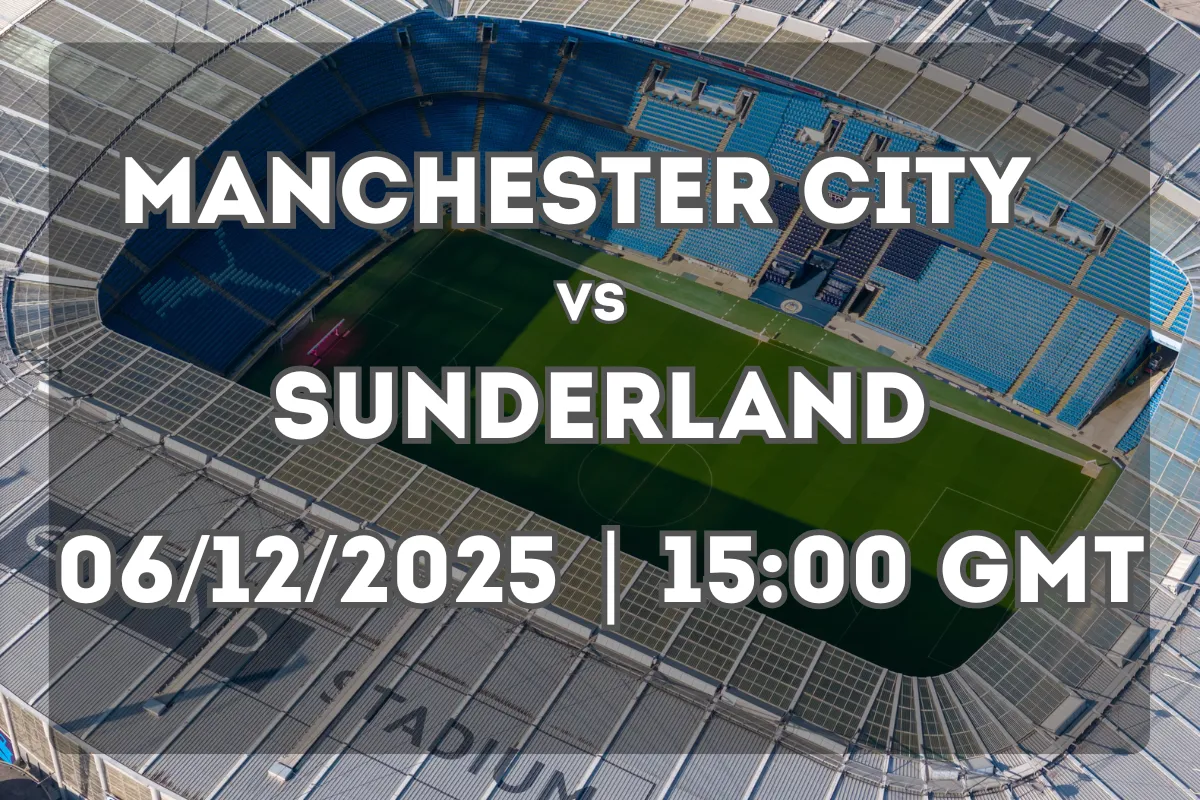 Manchester City vs Sunderland: Premier League Preview