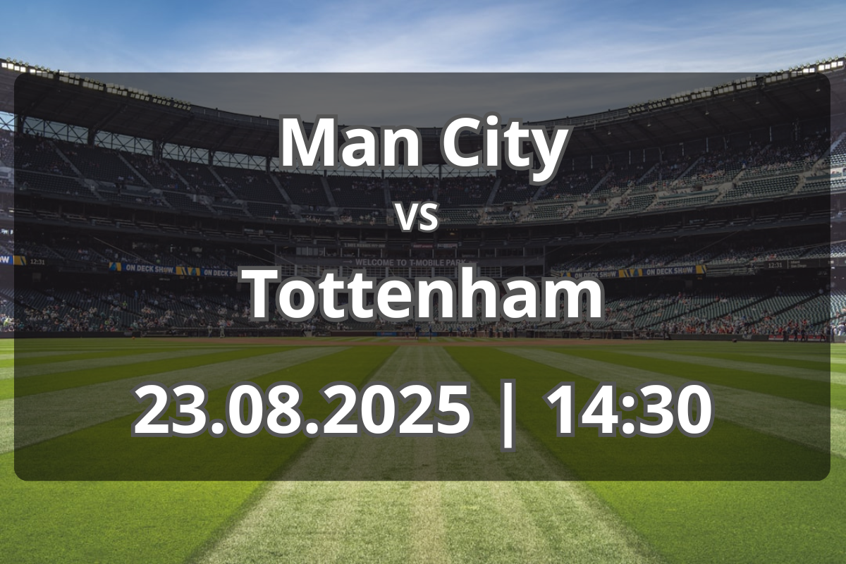 Man City – Tottenham: avancronică și pronostic pentru 23 august